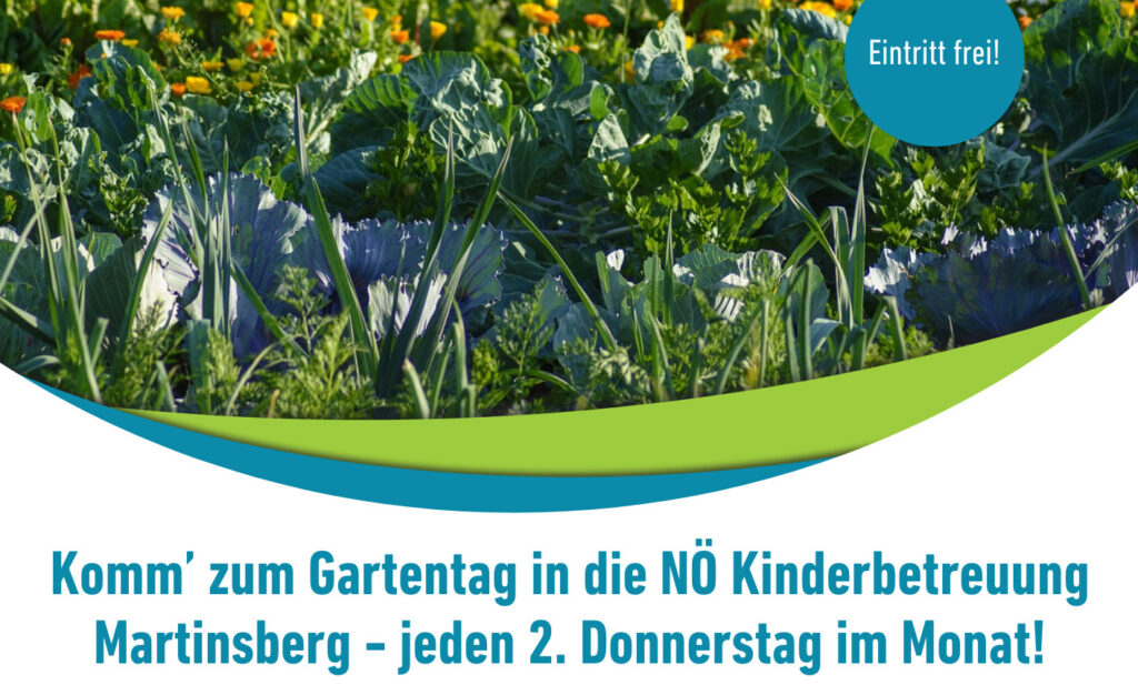 Gartentag in der NÖ Kiderbetreuung in Martinsberg - jeden 2. Donnerstag im Monat