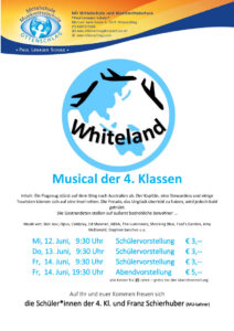 Plakat zum Musical der 4. Klassen der Musikmittelschule Ottenschlag - Whiteland am 12.6.,13.6., 14.6. um 9.30 Uhr und am 14.6. um 19.30 Uhr. Eintritt der Vormittagsvorstellungen € 3,- und der Eintritt der Abendvorstellung € 5,-