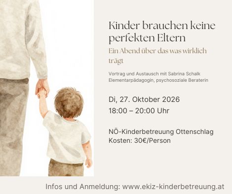 Kinder brauchen keine perfekten Eltern - Ein Abend über das was wirklich trägt
